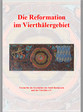Die Reformation im Vierthälergebiet
